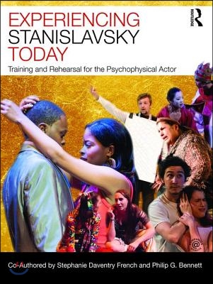 Experiencing Stanislavsky Today