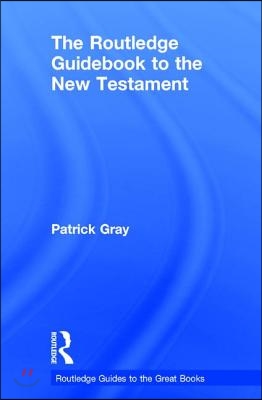 Routledge Guidebook to The New Testament