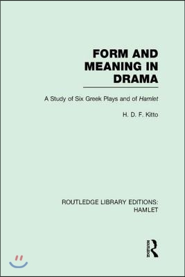 Form and Meaning in Drama