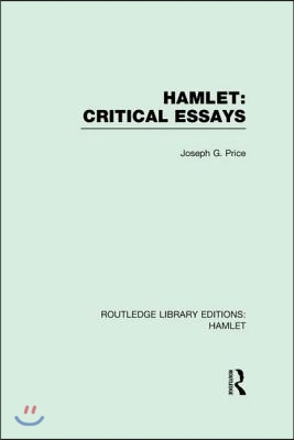 Hamlet: Critical Essays