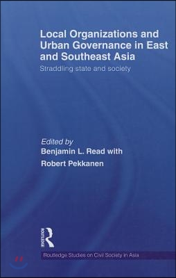 Local Organizations and Urban Governance in East and Southeast Asia