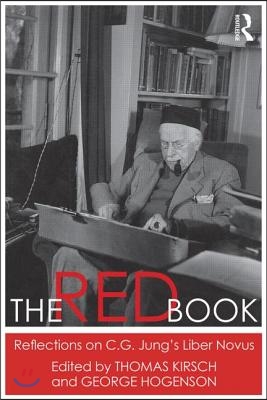 The Red Book: Reflections on C.G. Jung&#39;s Liber Novus