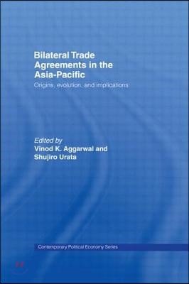 Bilateral Trade Agreements in the Asia-Pacific