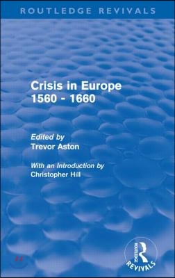 Crisis in Europe 1560 - 1660 (Routledge Revivals)