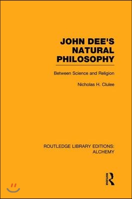 John Dee&#39;s Natural Philosophy