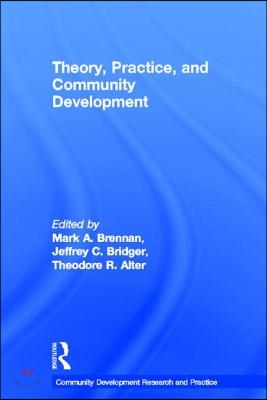 Theory, Practice, and Community Development