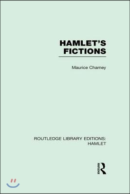 Hamlet&#39;s Fictions