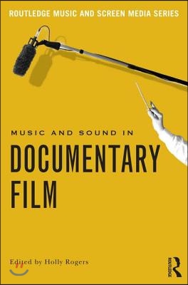 Music and Sound in Documentary Film