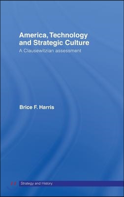 America, Technology and Strategic Culture