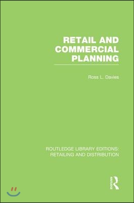 Retail and Commercial Planning (RLE Retailing and Distribution)