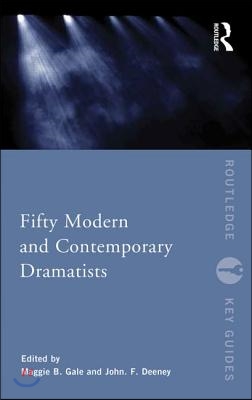 Fifty Modern and Contemporary Dramatists