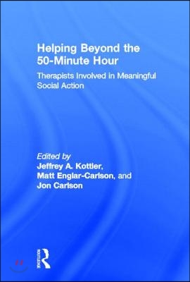 Helping Beyond the 50-Minute Hour: Therapists Involved in Meaningful Social Action