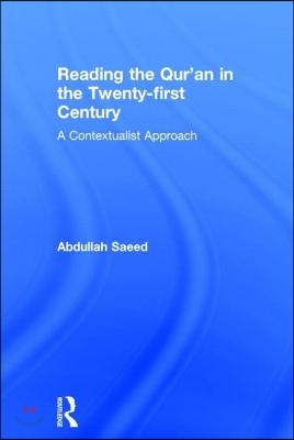 Reading the Qur&#39;an in the Twenty-First Century