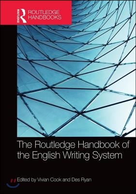 Routledge Handbook of the English Writing System