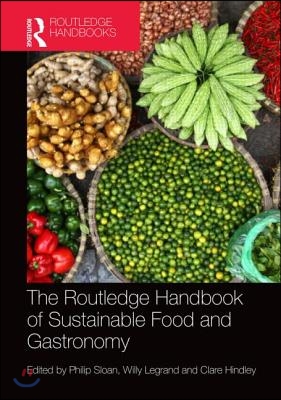 Routledge Handbook of Sustainable Food and Gastronomy