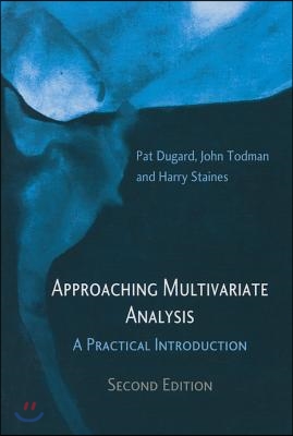 Approaching Multivariate Analysis, 2nd Edition: A Practical Introduction