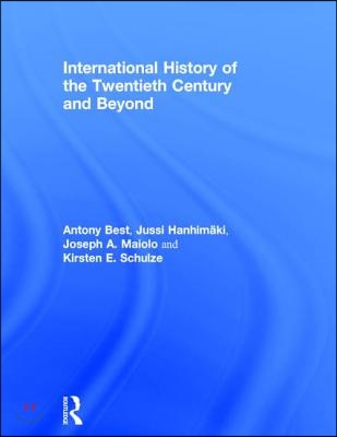 International History of the Twentieth Century and Beyond