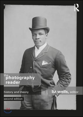 The Photography Reader: History and Theory