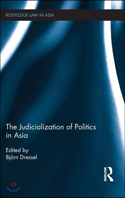 Judicialization of Politics in Asia