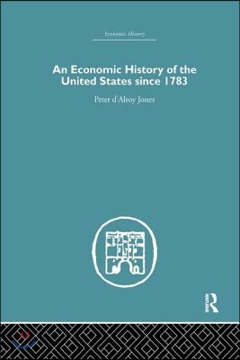 Economic History of the United States Since 1783