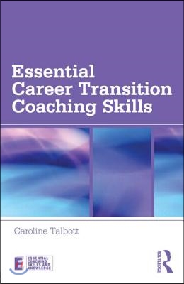 Essential Career Transition Coaching Skills