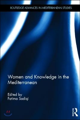 Women and Knowledge in the Mediterranean