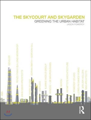 Skycourt and Skygarden