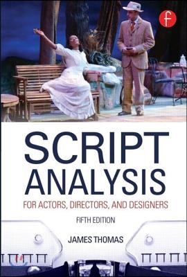 Script Analysis for Actors, Directors, and Designers