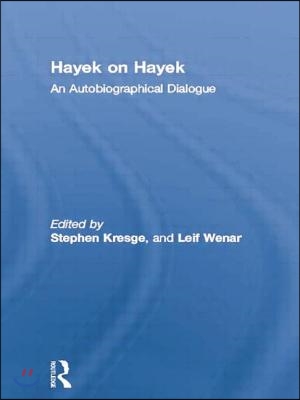 Hayek on Hayek