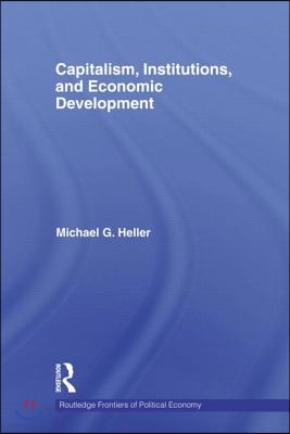 Capitalism, Institutions, and Economic Development