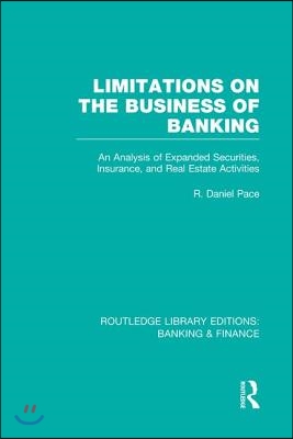 Limitations on the Business of Banking (RLE Banking &amp; Finance)