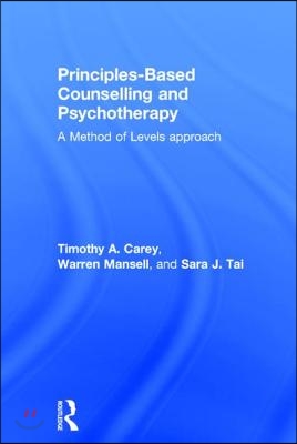 Principles-Based Counselling and Psychotherapy: A Method of Levels approach