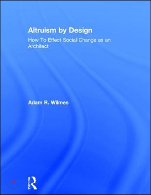 Altruism by Design