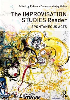 Improvisation Studies Reader