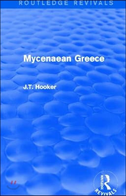 Mycenaean Greece (Routledge Revivals)