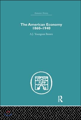 American Economy 1860-1940