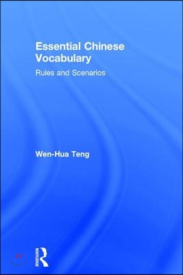 Essential Chinese Vocabulary: Rules and Scenarios