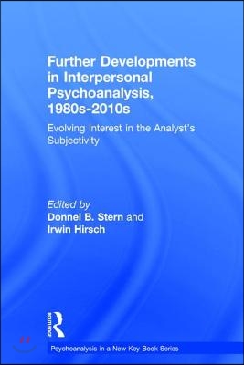 Further Developments in Interpersonal Psychoanalysis, 1980s-2010s