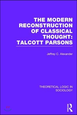 Modern Reconstruction of Classical Thought