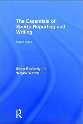 Essentials of Sports Reporting and Writing