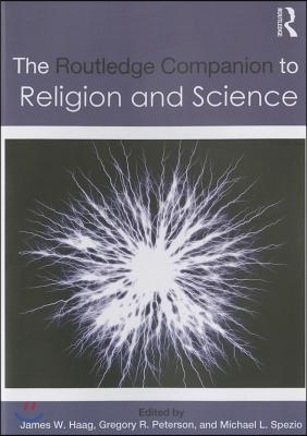 Routledge Companion to Religion and Science