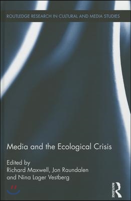 Media and the Ecological Crisis