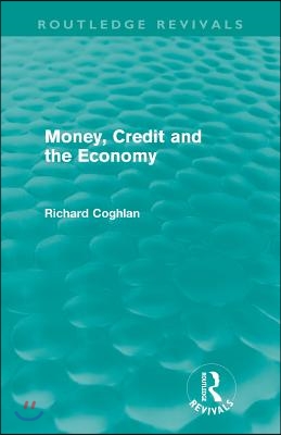 Money, Credit and the Economy (Routledge Revivals)