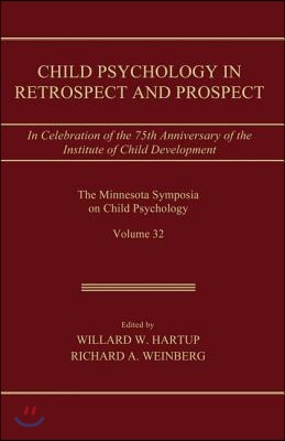 Child Psychology in Retrospect and Prospect