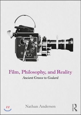 Film, Philosophy, and Reality