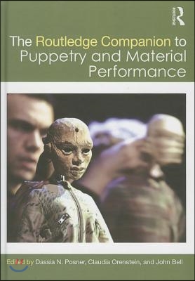 Routledge Companion to Puppetry and Material Performance