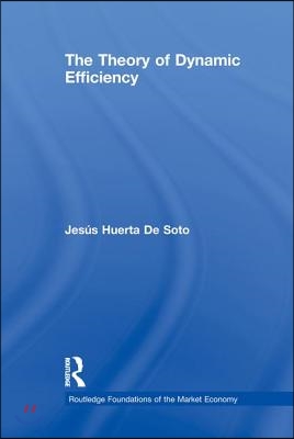 Theory of Dynamic Efficiency