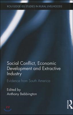 Social Conflict, Economic Development and the Extractive Industry