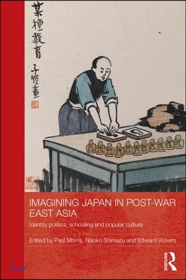 Imagining Japan in Post-war East Asia