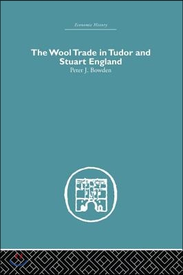 Wool Trade in Tudor and Stuart England